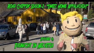 Road Chippin Season 2 Sweet Home Appalachia Episode 4 quotFasnacht in Helvetiaquot [upl. by Dnaltiak]