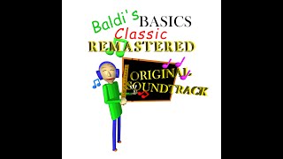 Thanks for Playing  Baldis Basics Classic Remastered Original Soundtrack [upl. by Aryaz]