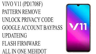 Vivo V11 firmware flash file pattern lock reset frp baypass file download with tool [upl. by Aelc817]