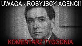 NA ĹťYWO Uwaga  rosyjscy agenci  Komentarz Tygodnia [upl. by Igal]