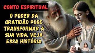 CONTO ESPIRITUAL  arte de ser feliz com o que você já tem  espiritismo  espiritualidade [upl. by Nuawad59]