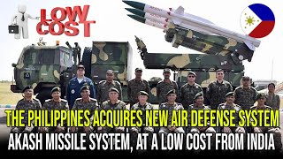 THE PHILIPPINES ACQUIRES NEW AIR DEFENSE SYSTEM AKASH MISSILE SYSTEM AT A LOW COST FROM INDIA [upl. by Ikoek]