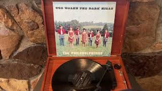 The Philadelphians God Walks The Dark Hills Gospel Christian Vinyl LP Record Full Album [upl. by Dibbrun]