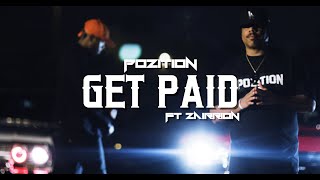 Pozition  Get Paid Feat Zairrion [upl. by Gerianna]