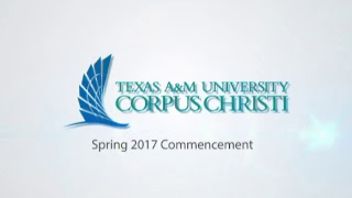 Texas AampMCorpus Christi 2017 Spring Commencement 10 am [upl. by Niran]