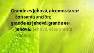 Himno 75 Grande es Jehová Nuevo himnario Adventista [upl. by Rhines]