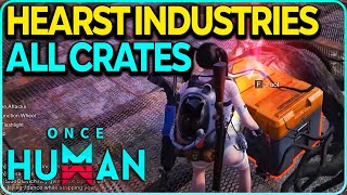 Hearst Industries All Crates Locations Once Human [upl. by Goodden]