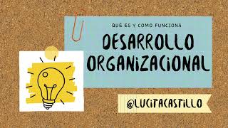 Desarrollo organizacional en una empresa que escomo funciona objetivos todo sobre organizacional [upl. by Aikym]