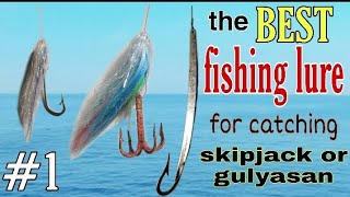 DIY TUTORIALSTEP BY STEP HOW TO MAKE FISHING LURE FOR SKIPJACKGULYASAN [upl. by Nnylyram]