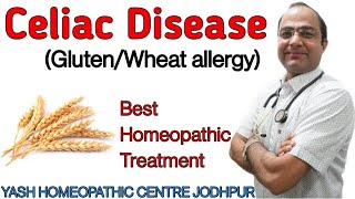 Celiac disease  wheat।gluten।गेहूं ऐलर्जी cause symptoms homeopathic treatment [upl. by Adnaloj]