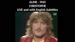 Aline  Christophe  1965  Live and with English Subtitles [upl. by Rance648]