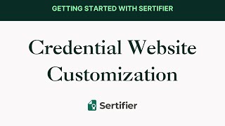 Sertifier Walkthrough  Credential Website Customization [upl. by Ruthe813]