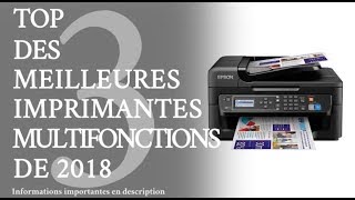 TOP 3 Meilleure Imprimante Multifonction 2018 [upl. by Nelra825]