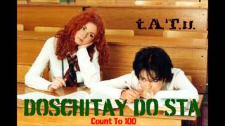 tATu  Doschitay Do Sta [upl. by Lertnahs382]