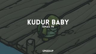 kudur kudur baby  speedup [upl. by Sirk]