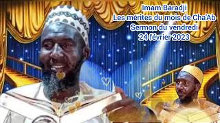 Imam Baradji sermon du vendredi 24 février 2023 Thème les mérites du mois de Chaabane [upl. by Wilkison]