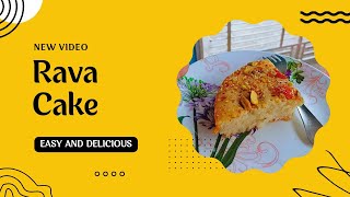 Rava Cake Recipe  Easy and Delicious  Rava Cake [upl. by Adniral]