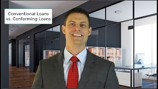 Conventional Loans vs Conforming Loans [upl. by Adikram670]