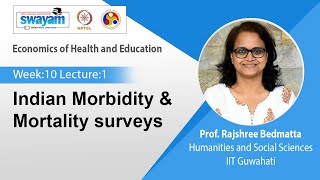 Lec 27 Indian Morbidity amp Mortality surveys [upl. by Jun]