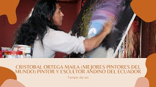 Ortega Maila mejores pintores del Mundo pintor andino del Ecuador pintando con los dedos al oleo [upl. by Nylasej]