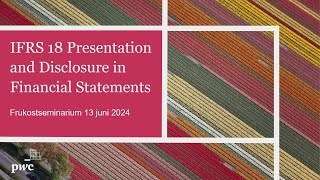 IFRS 18 Presentation and Disclosure in Financial Statements [upl. by Lakim]