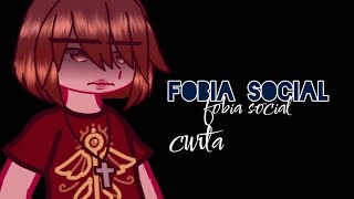 quotfobia socialquotcurtaGCMvgc [upl. by Nivlag]