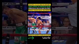 SEKRETO NI DONAIRE NABUKING NG KALABAN MATINDI ANG BAKBAKAN WALANG GUSTONG MATALO [upl. by Airtap845]