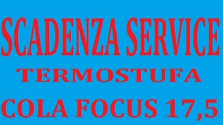 SCADENZA SERVICE STUFA COLA FOCUS 175 [upl. by Asilim]