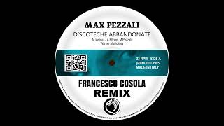 Max Pezzali  Discoteche Abbandonate Francesco Cosola Remix [upl. by Nnylharas702]