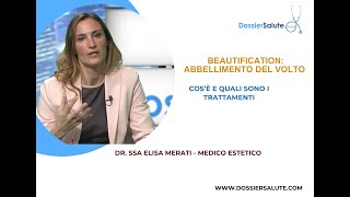 Beautification abbellimento del volto  Drssa elisa Merati medico estetico [upl. by Esirtal]