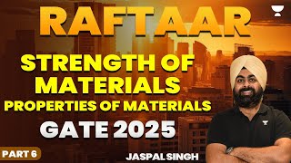 Strength of Materials  Properties of Materials  Part 6  Raftaar Batch  GATE 2025  Jaspal Singh [upl. by Marena]