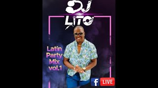 Dj Lito  Latin Party Mix vol1 Dembow Reggaeton Salsa Merengue Bachata y mas [upl. by Mecke]