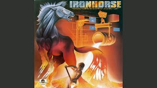 Ironhorse  Ironhorse  Sweet LuiLouise [upl. by Ruffi]