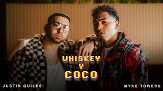 Justin Quiles MykeTowers  Whiskey y Coco Video Oficial [upl. by Ecila]