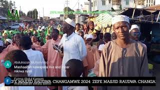 ZEFE MASJID RAUDWA CHANGAMWE 2024 [upl. by Hairas]