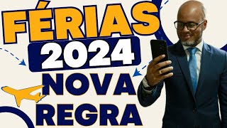 NOVA REGRA DE FÉRIAS EM 2024 PRAZO  PAGAMENTO EM DOBRO DIREITO DA EMPRESA E DO EMPREGADO [upl. by Genevra]