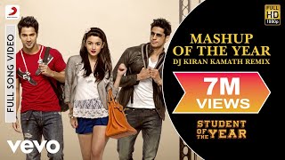 Mashup of the Year Remix Video  Student of the YearAliaVarunSidharthUdit Narayan [upl. by Gram689]