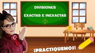 📚DIVISIONES EXACTAS E INEXACTAS📚 [upl. by Ybreh457]