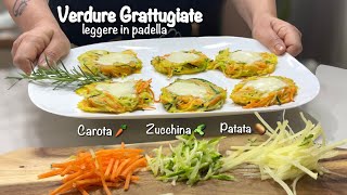 VERDURE GRATTUGIATE LEGGERE IN PADELLA senza Farina gluten free 🥔🥕🥒 [upl. by Nossila]