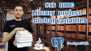 15 Java JDBC Library project  Global variables [upl. by Linnette706]