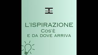 ISPIRAZIONE cosè e da dove arriva [upl. by Encratia]