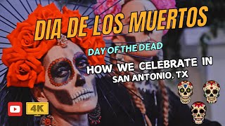 How San Antonio Celebrates Día de los Muertos  Day of the Dead Festivities [upl. by Oisor]