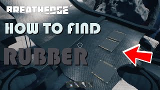 Breathedge how to find Rubber [upl. by Corson606]