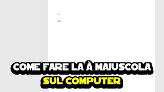 Come si fa la à maiuscola sul computer [upl. by Annauj]