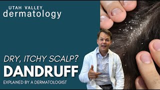 Dry Itchy Scalp All About Dandruff  Utah Valley Dermatology [upl. by Edie]