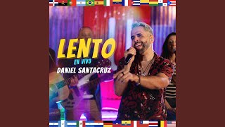 Lento En Vivo [upl. by Ynaffyt]