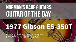 Normans Rare Guitars  Guitar of the Day 1977 Gibson ES350T Sunburst [upl. by Imoen]