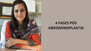 4 FASES PÓS ABDOMINOPLASTIA [upl. by Nonnarb417]