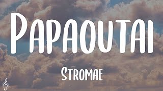 Stromae  Papaoutai Lyrics [upl. by Cuttler]