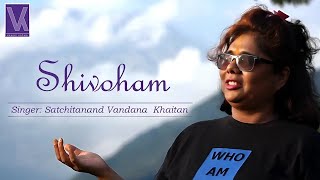 Shivoham Full Video Hindi Bhajan  Vandekrsna [upl. by Bernt5]